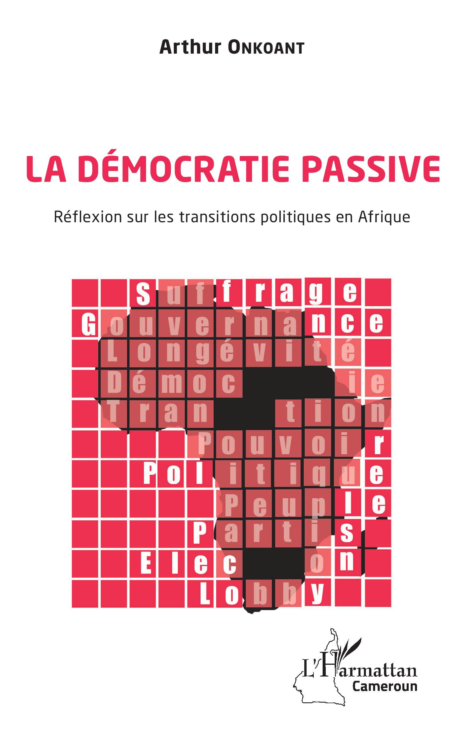 La démocratie passive. Réflexion sur les transitions politiques en Afrique