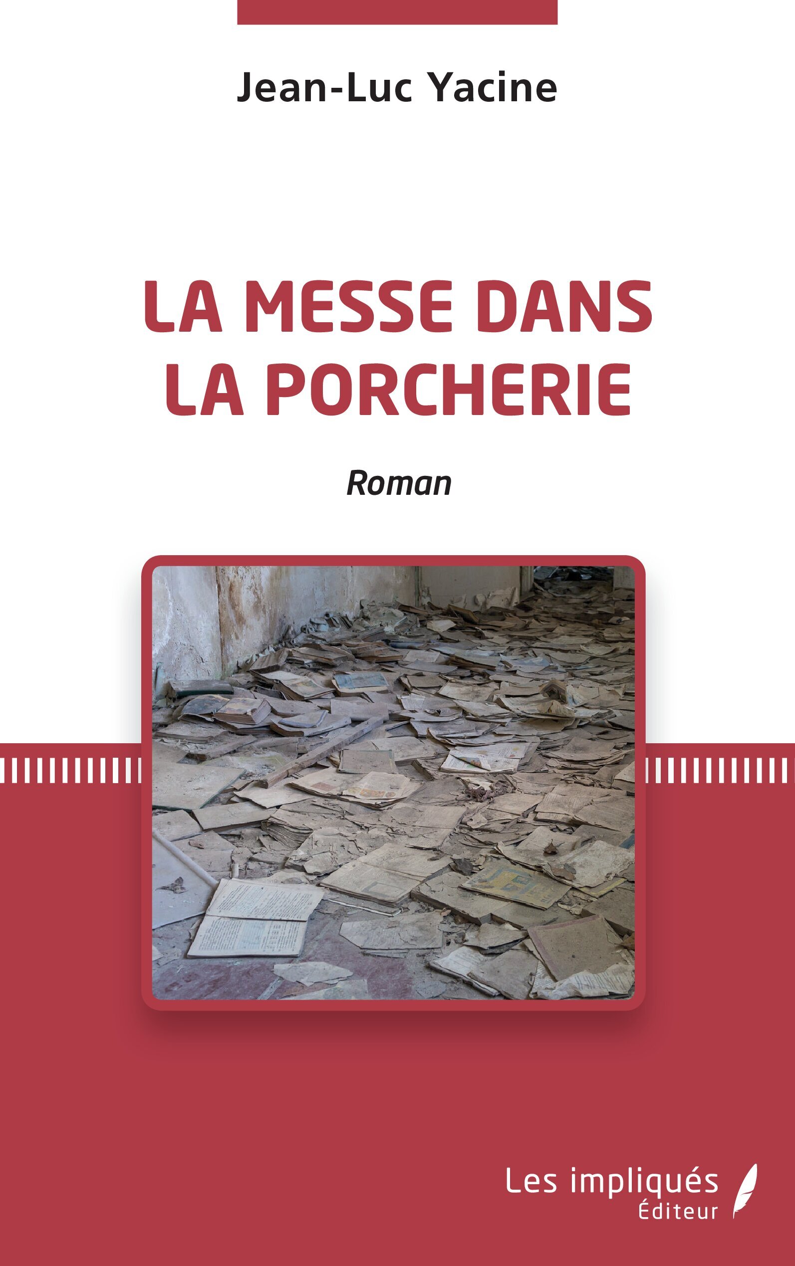 La messe dans la porcherie