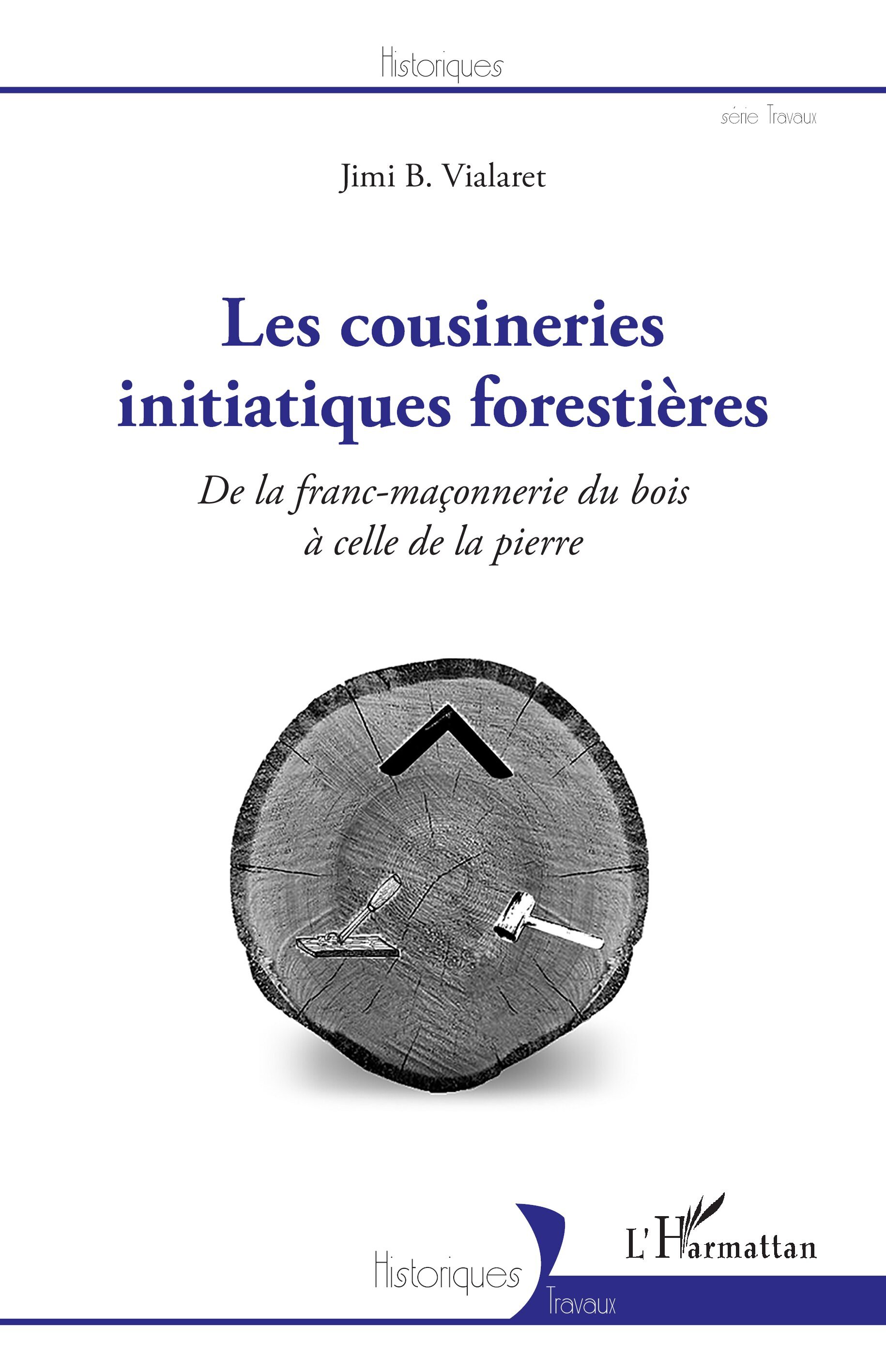 Les cousineries initiatiques forestières