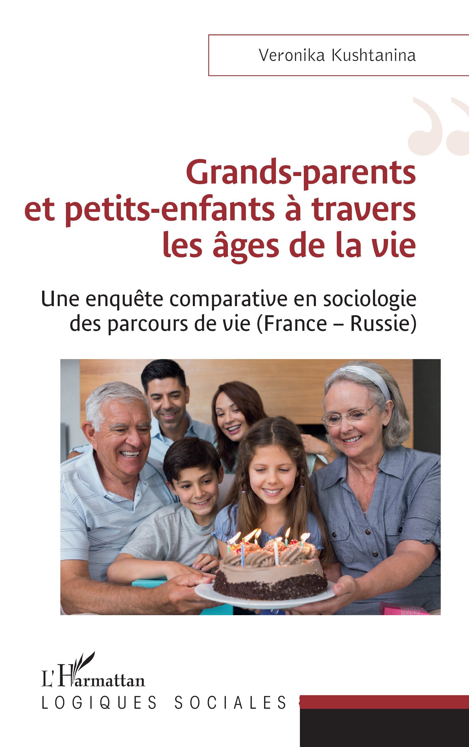 Grands-parents et petits-enfants à travers les âges de la vie