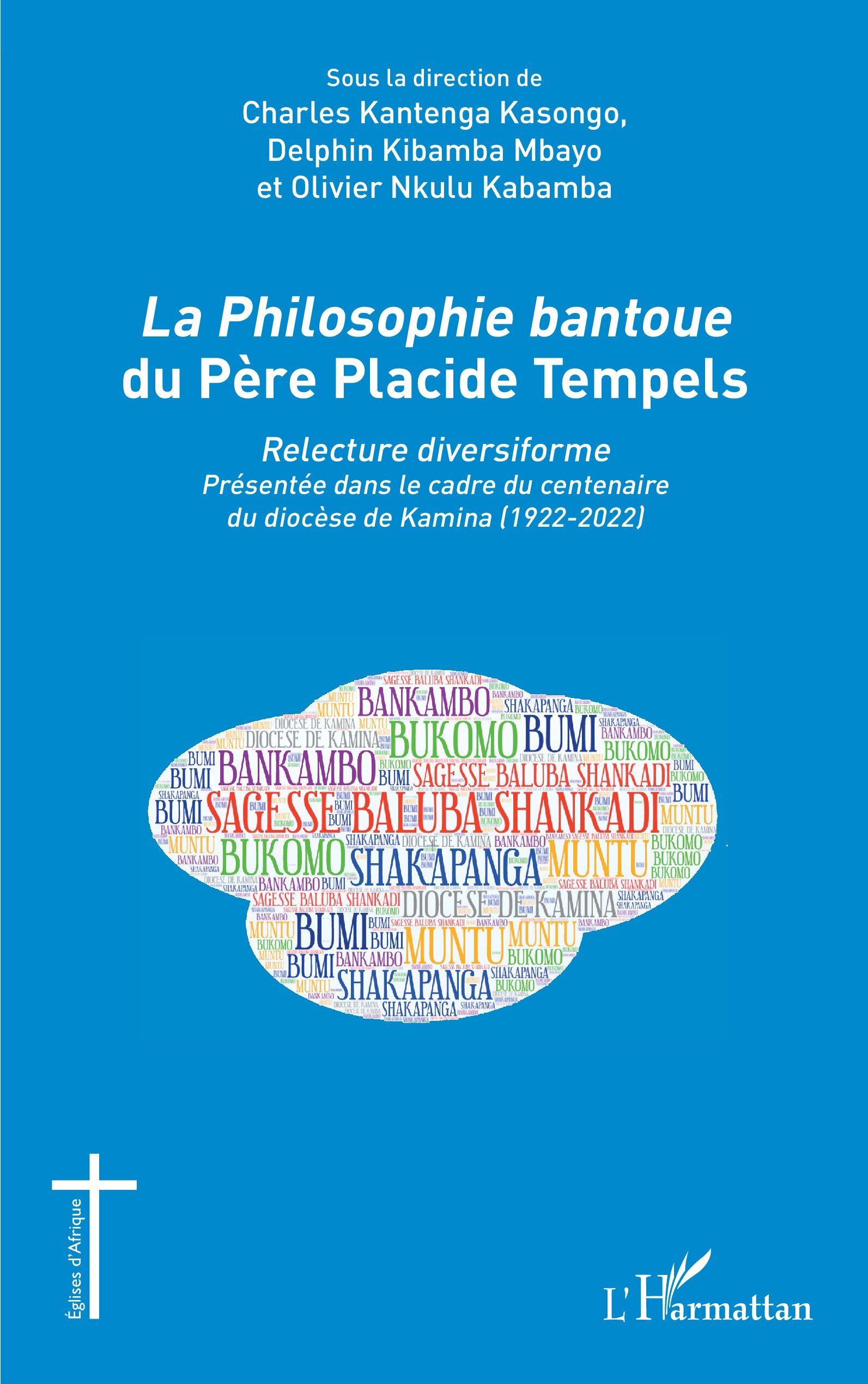 La<em> Philosophie bantoue</em> du Père Placide Tempels