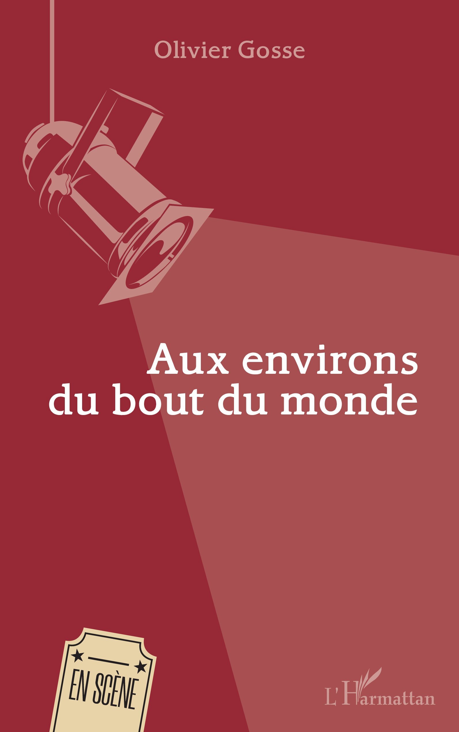 Aux environs du bout du monde