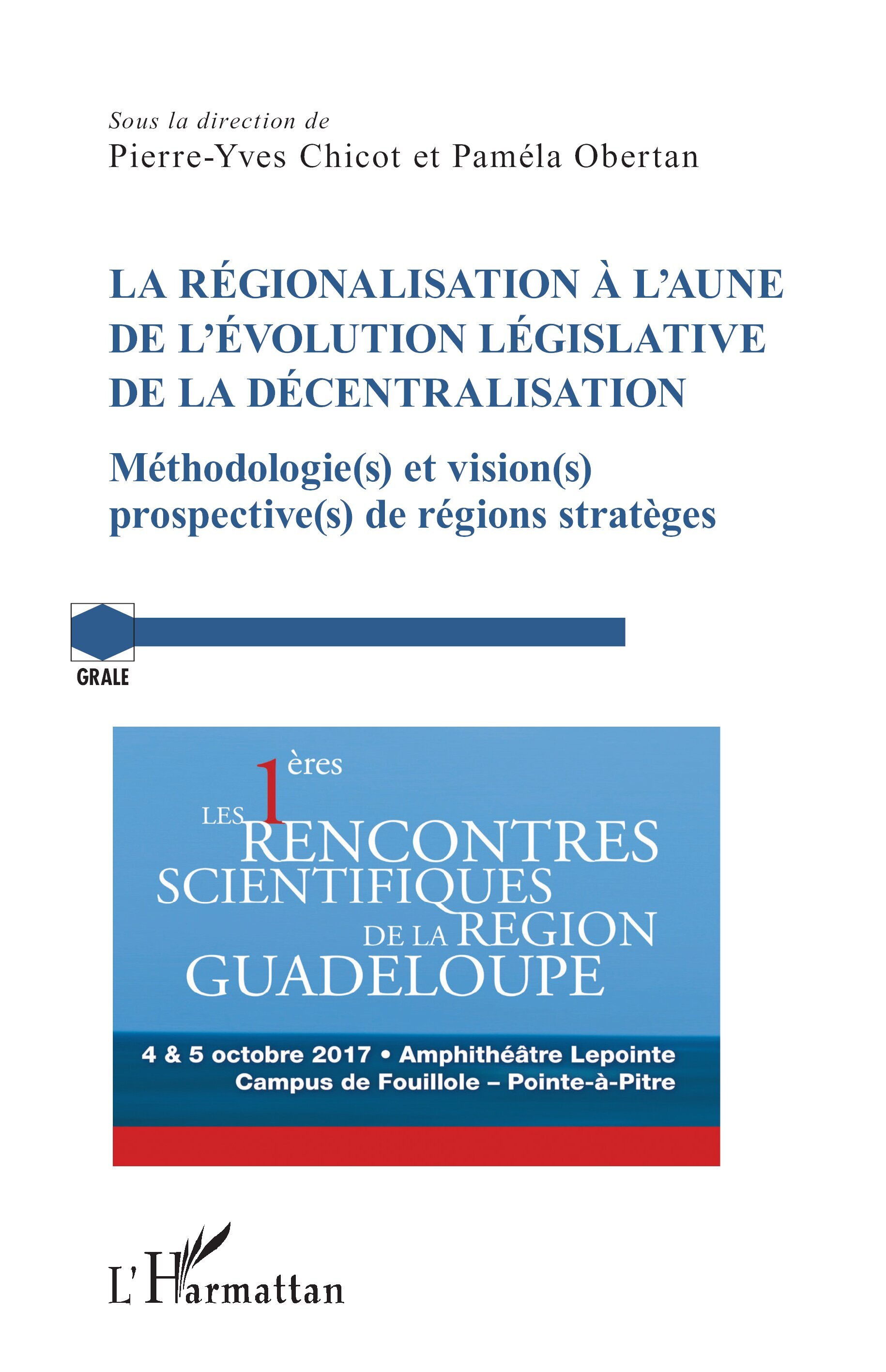 La régionalisation à l'aune de l'évolution législative de la décentralisation