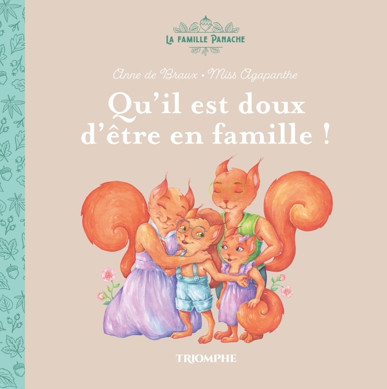 Qu'il est doux d être en famille !