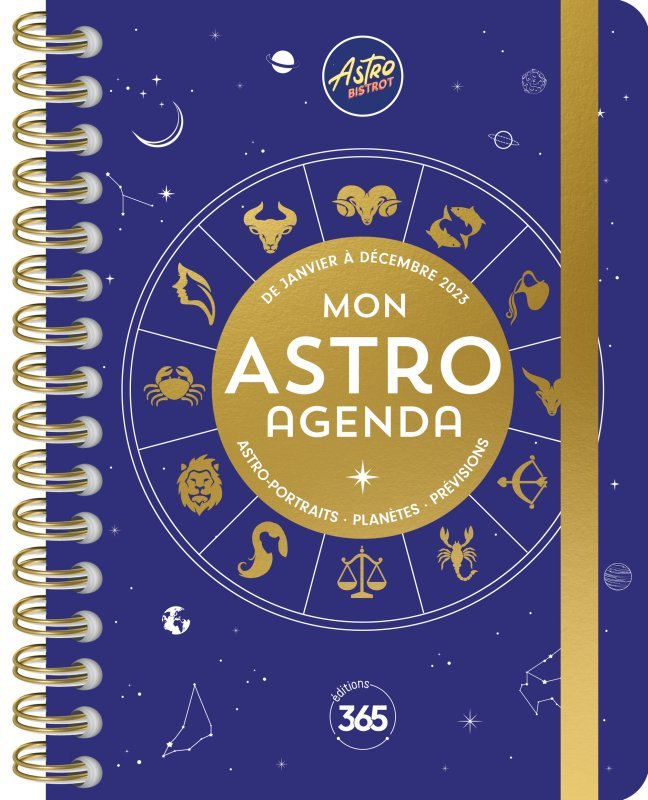Mon astro agenda 2023 avec Astro bistrot : vivez au gré de l'astrologie