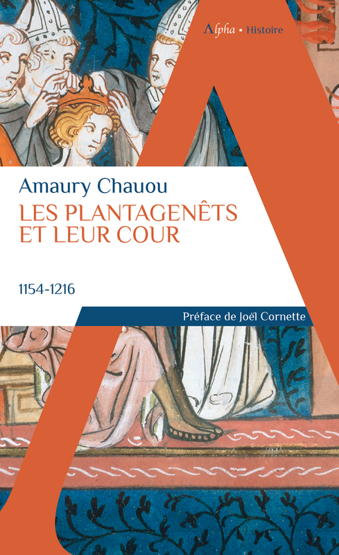 Les Plantagenêts et leur cour (1154-1216)