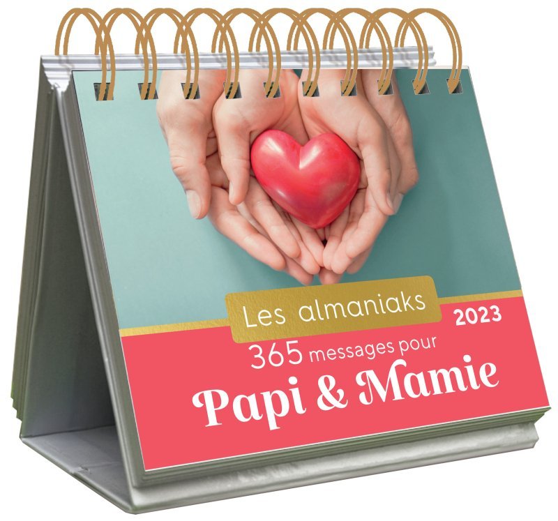 Almaniak 365 messages pour Papi et Mamie 2023 - Calendrier 1 mot doux par jour
