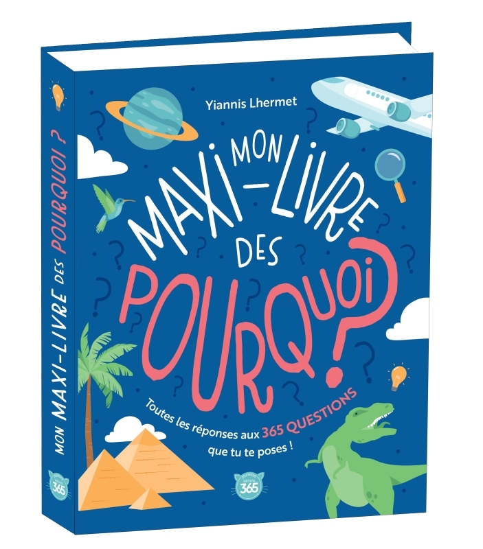Mon maxi-livre des pourquoi ? NE