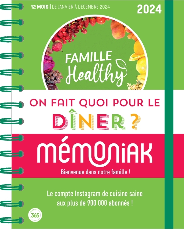 On fait quoi pour le dîner ? avec Famille Healthy Janv.-Déc. 2024, idées recettes hebdo