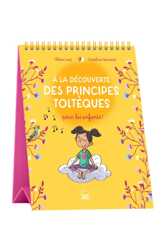 A la découverte des principes toltèques pour les enfants
