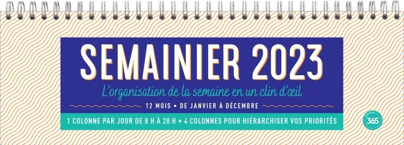 Semainier spirales 2023 : un outil idéal d'organisation de son année