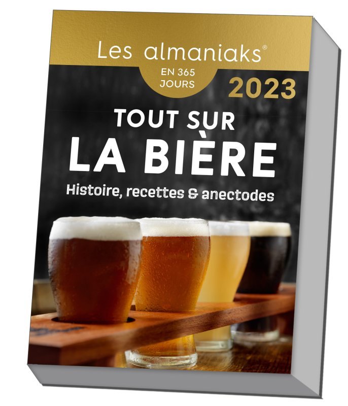 Calendrier Almaniak Tout savoir sur la bière : histoire, recettes et anecdotes 2023