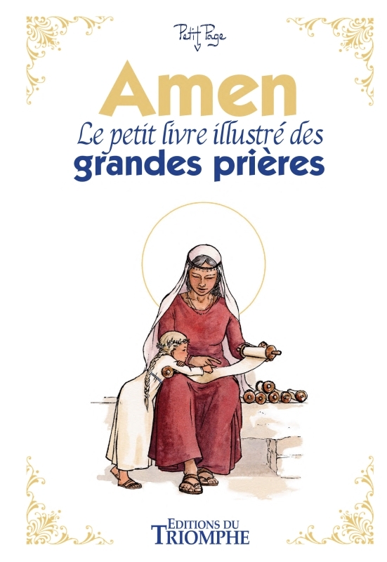 Amen, le petit livre illustré des grandes prières