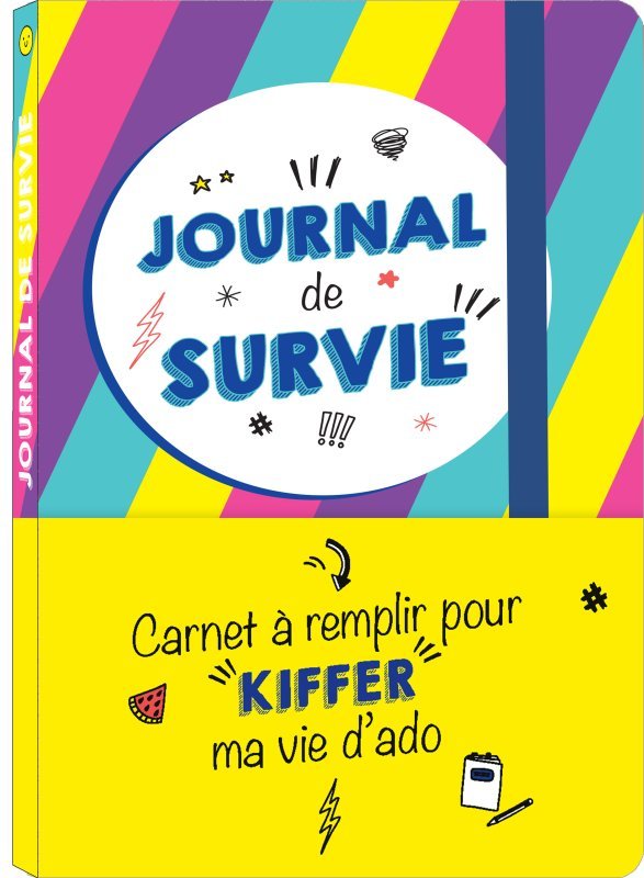 Journal de survie - carnet à remplir pour kiffer ma vie d ado