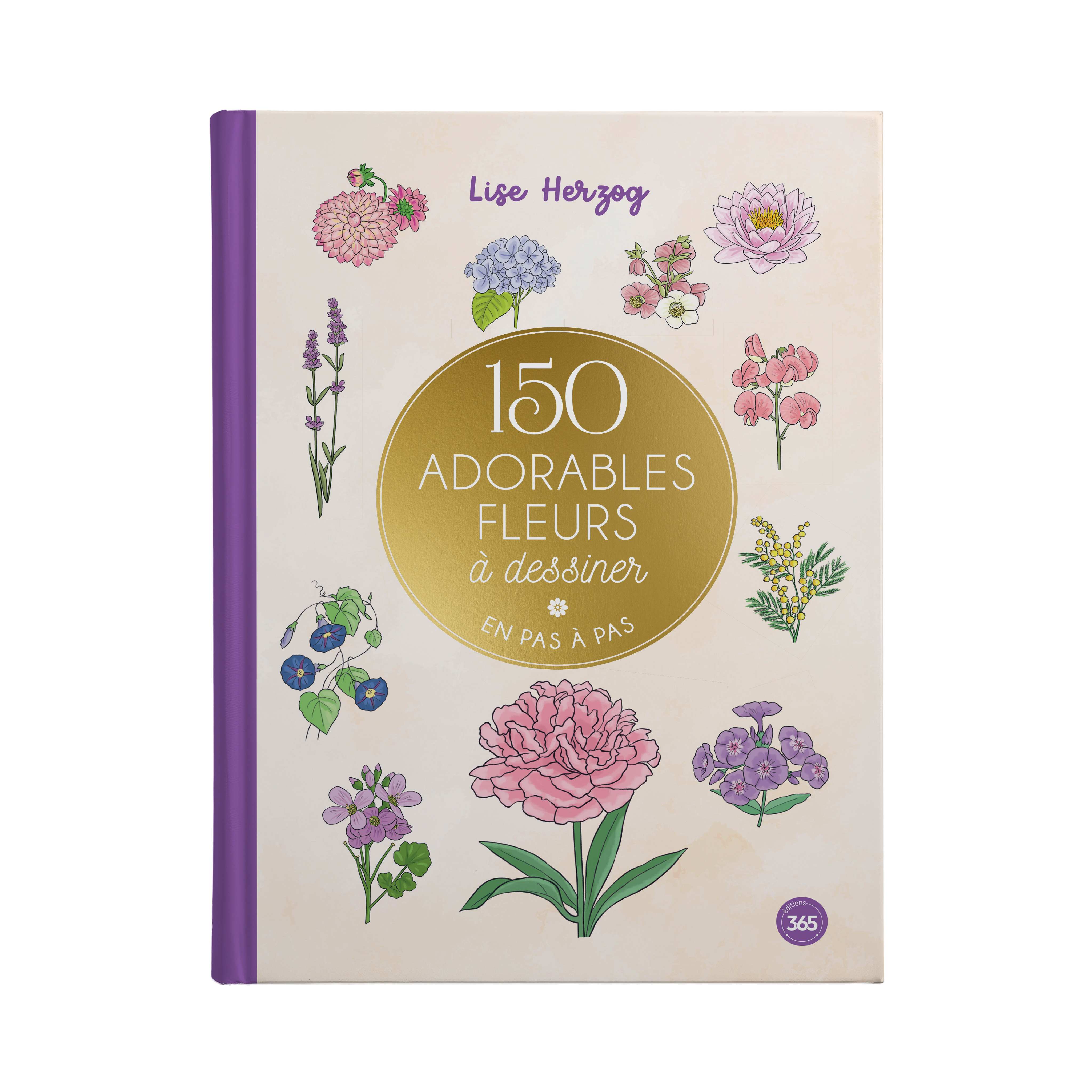 150 adorables fleurs à dessiner en pas à pas