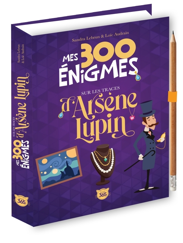Mes 300 énigmes sur les traces d'Arsène Lupin - crayon offert