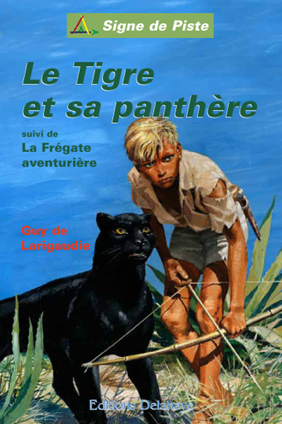LE TIGRE ET SA PANTHÈRE (Roman Jeunesse Signe de Piste)