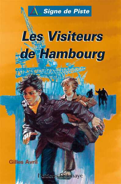 LES VISITEURS DE HAMBOURG (Roman Jeunesse Signe de Piste)