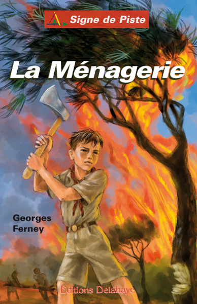 LA MÉNAGERIE (Roman Jeunesse Signe de Piste)