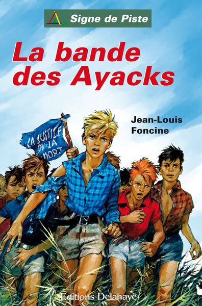 LA BANDE DES AYACKS (Roman Jeunesse Signe de Piste)