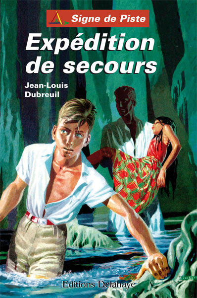 EXPEDITION DE SECOURS (Roman Jeunesse Signe de Piste)