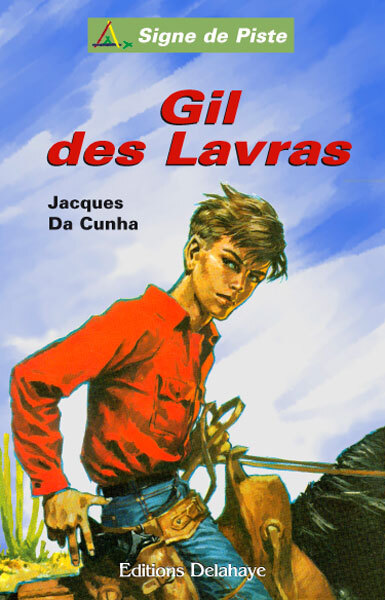 GIL DES LAVRAS (Roman Jeunesse Signe de Piste)