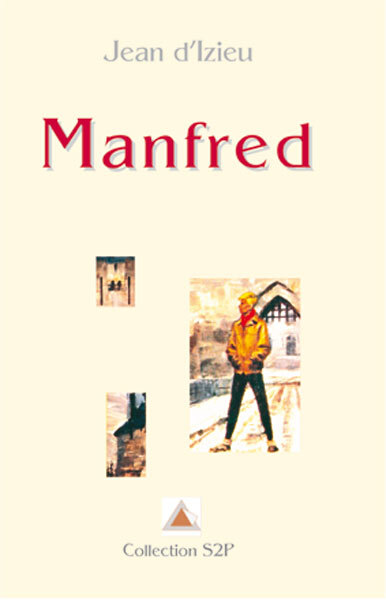 MANFRED (Roman Jeunesse Signe de Piste)