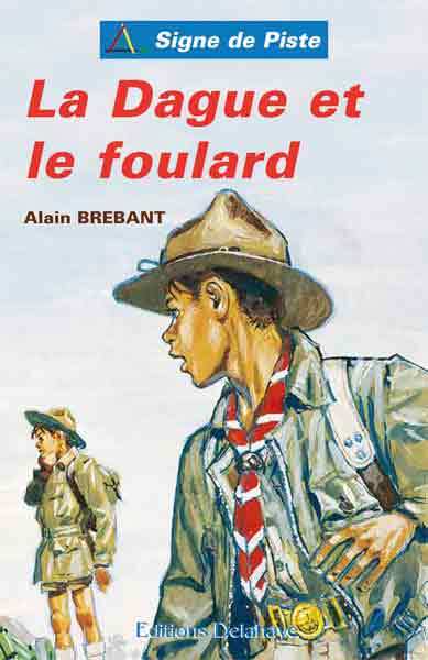 LA DAGUE ET LE FOULARD (Roman Jeunesse Signe de Piste)