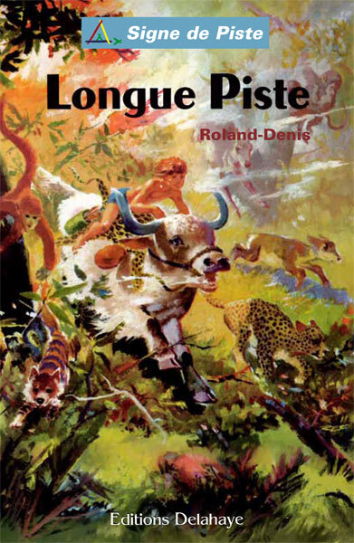 LONGUE PISTE (Roman Jeunesse Signe de Piste)