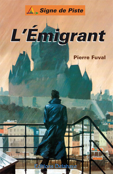 L'EMIGRANT (Roman Jeunesse Signe de Piste)