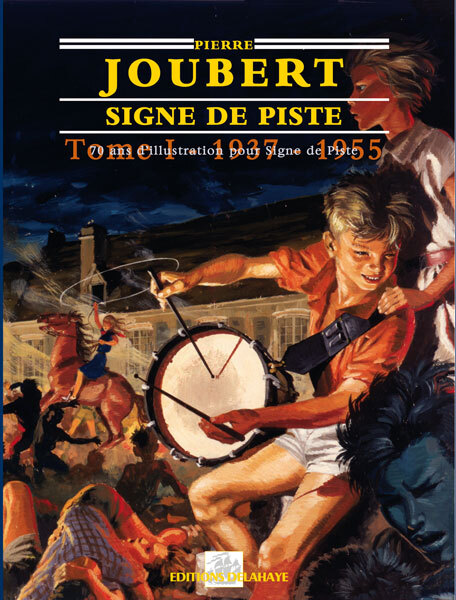 SIGNE DE PISTE 1937-1955 TOME 1