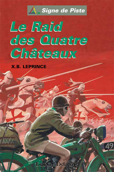 LE RAID DES QUATRE CHÂTEAUX  (Roman Jeunesse Signe de Piste)