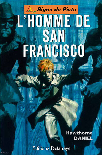 L'HOMME DE SAN FRANCISCO (Roman Jeunesse Signe de Piste)