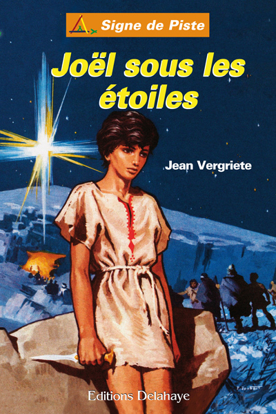 JOEL SOUS LES ETOILES (Roman Jeunesse Signe de Piste)
