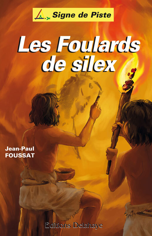 LES FOULARDS DE SILEX (Roman Jeunesse Signe de Piste)