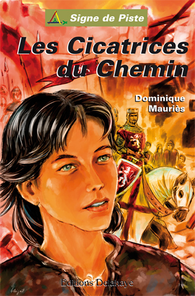 LES CICATRICES DU CHEMIN (Roman Jeunesse Signe de Piste)