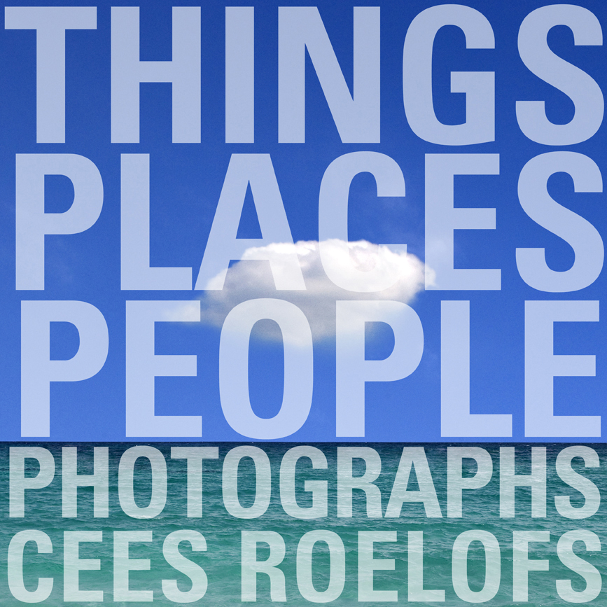 Cees Roelofs Things - Places - People /franCais/anglais/nEerlandais