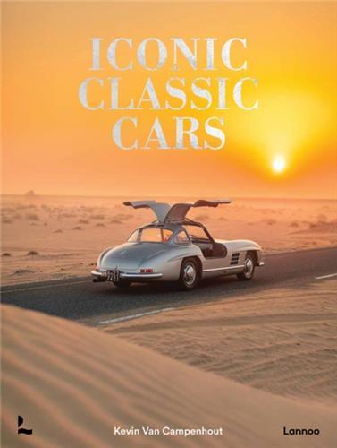 Iconic Classic Cars /anglais