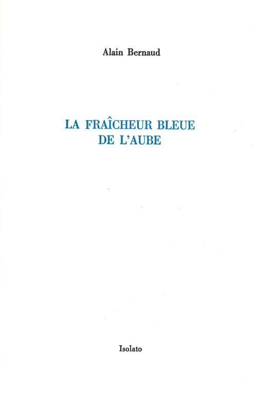 La Fraîcheur bleue de l'aube