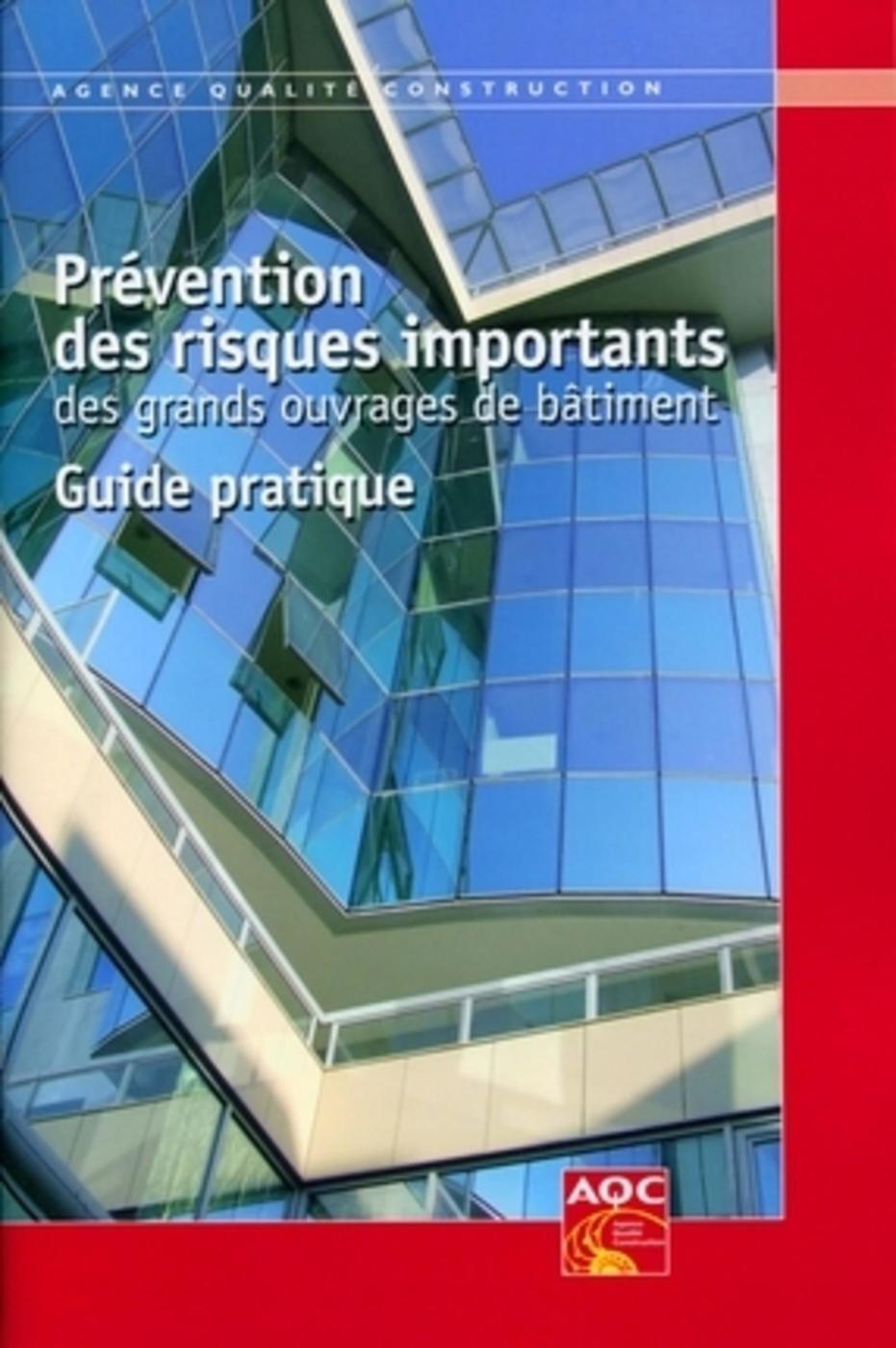 Prévention des risques importants des grands ouvrages de bâtiment
