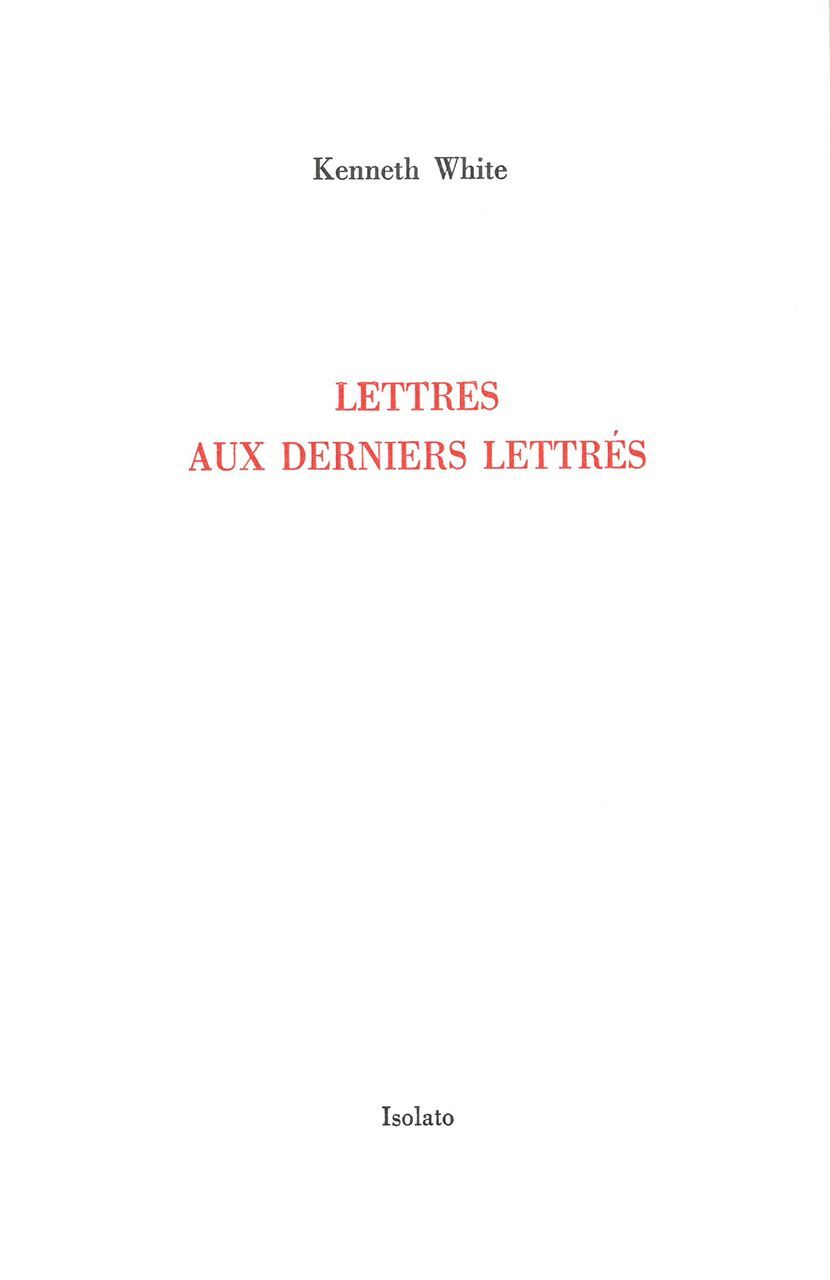 Lettres aux derniers lettrés