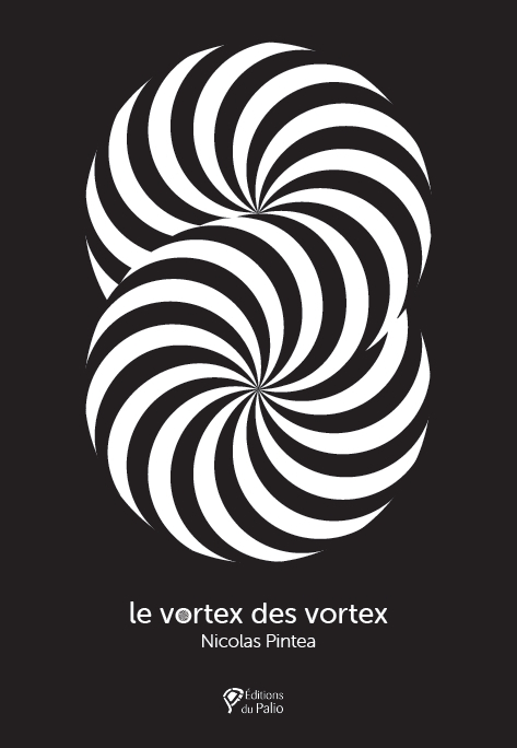 Le Vortex des vortex