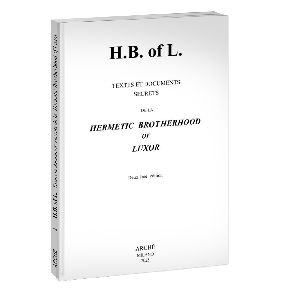 H.B. of L. Textes et Documents Secrets de la Hermetic Brotherhood of Luxor
