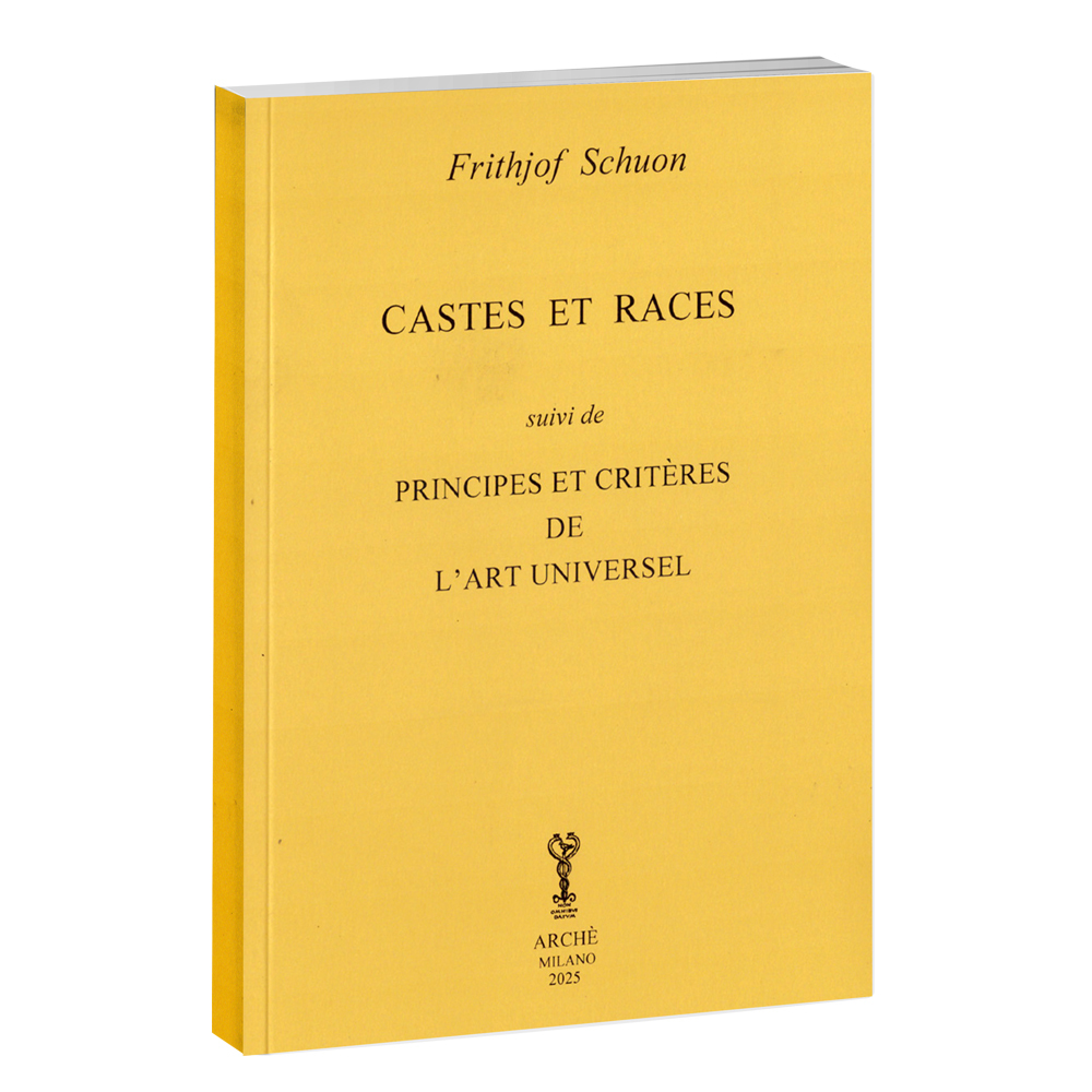 Castes et Races. suivi de : Principes et critères de l’art universel