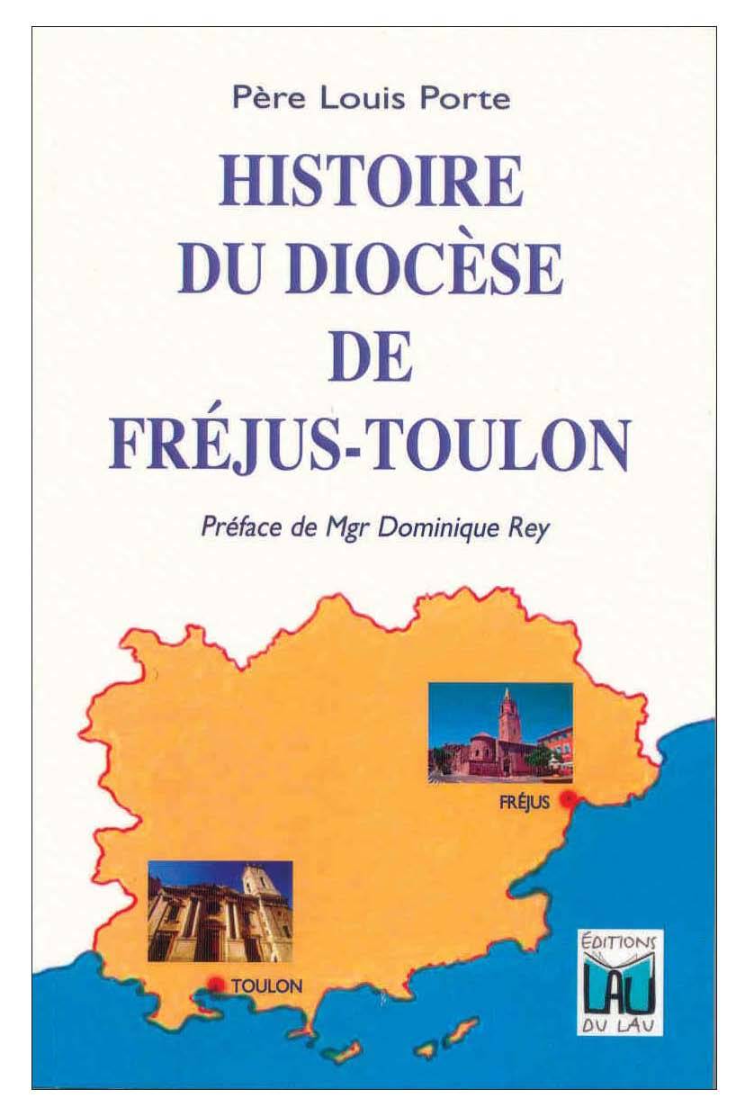 HISTOIRE DU DIOCESE DE FREJUS-TOULON
