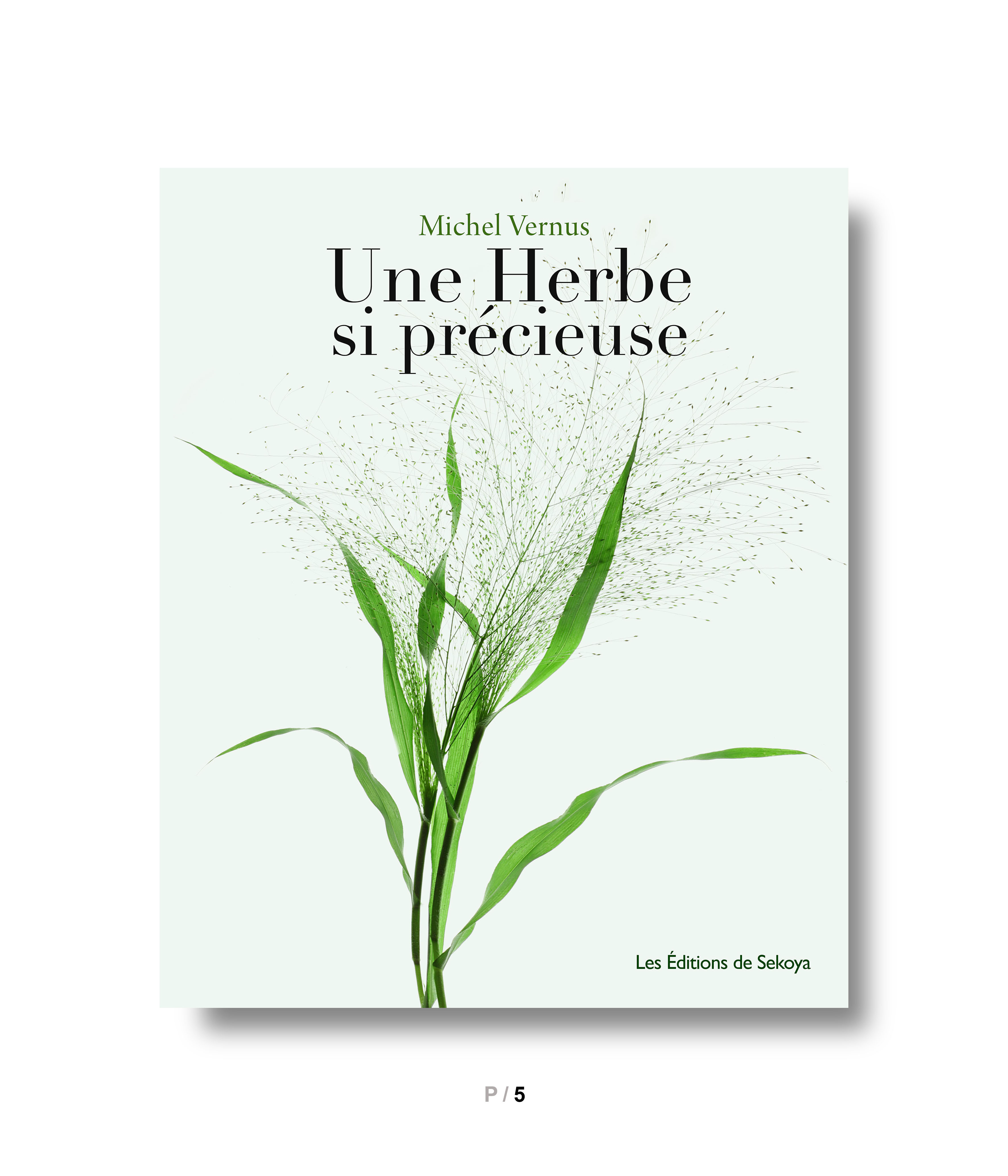 Une herbe si précieuse