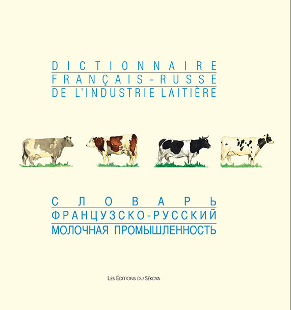 Dictionnaire Français-Russe de l'industrie laitière