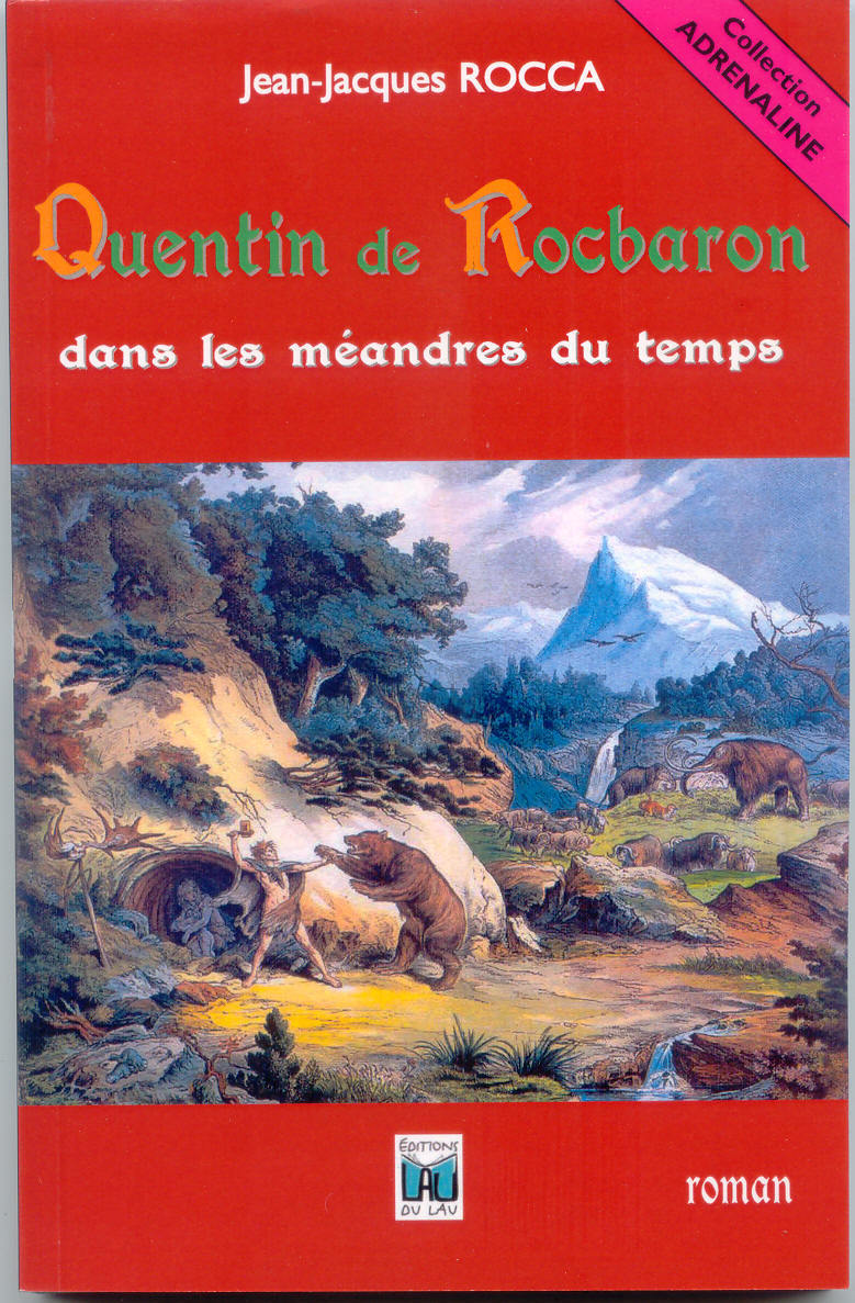 QUENTIN DE ROCBARON dans les méandres du temps