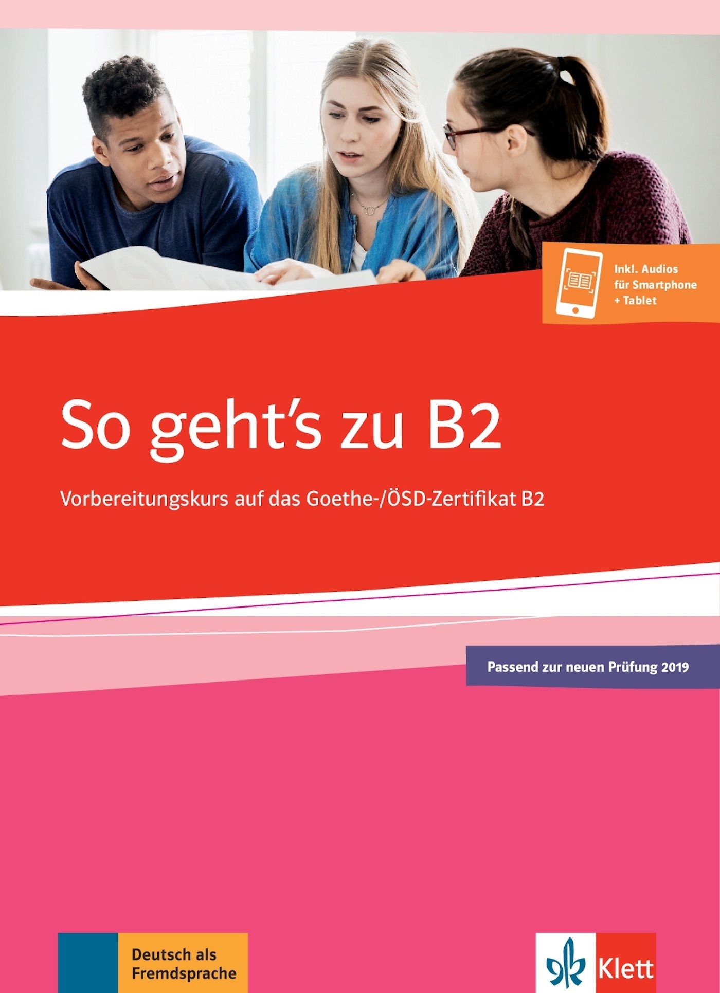 So geht’s zu B2 - Cours de préparation au Goethe-/ÖSD-Zertifikat