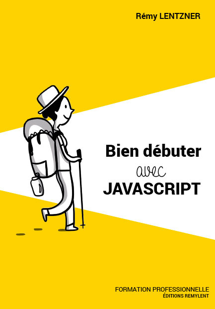 BIEN DEBUTER AVEC JAVASCRIPT